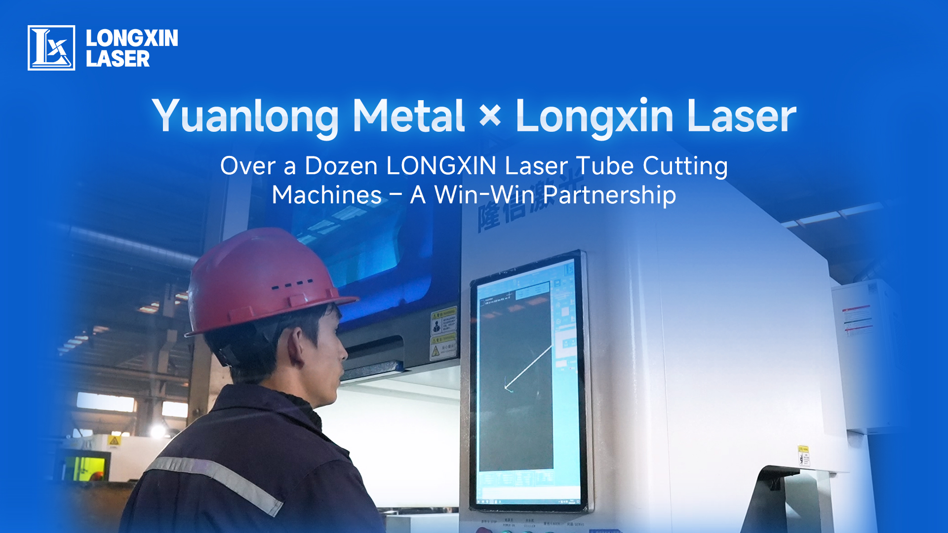Over a Dozen LONGXIN Laser Tube Cutting Machines – A Win-Win Partnership
