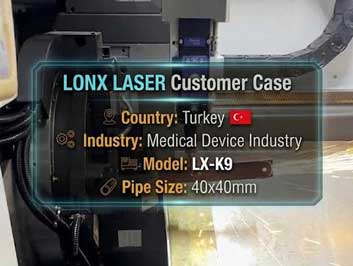 Case Study: How a Turkish Medical Device Manufacturer Upgraded Precision with the LX-K9 Metal Tube Laser Cutting Machine